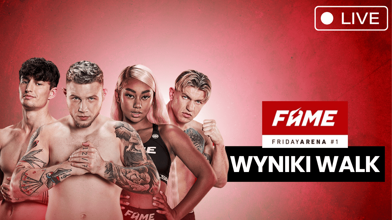 Fame Mma Friday Arena Wyniki Walk Na Ywo Kto Wygra Relacja