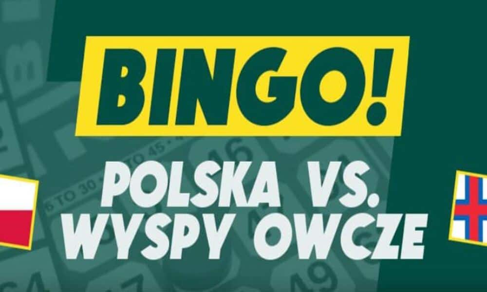 Betfan Bingo Bonusy Za Akcje W Meczu Polska Wyspy Owcze