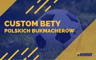 Custom Bet w zakładach bukmacherskich