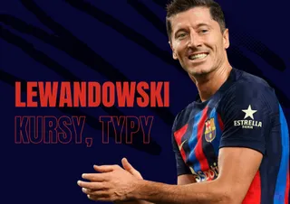Robert Lewandowski - Kursy Bukmacherskie, Typy, Zakłady