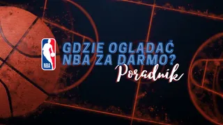 NBA online - Gdzie oglądać mecze za darmo 2025? Transmisje na żywo