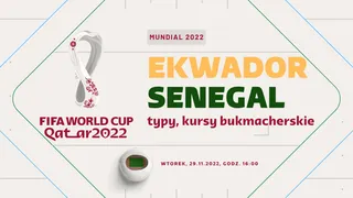 Ekwador – Senegal: Typy, kursy, zakłady (29.11.2022)