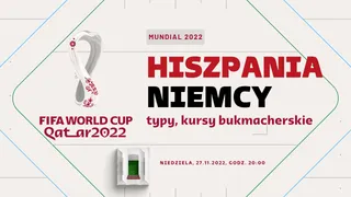 Hiszpania - Niemcy: Typy, kursy, zakłady (27.11.2022)
