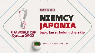 Niemcy - Japonia: Typy, kursy, zakłady (23.11.2022)