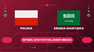 Polska - Arabia Saudyjska: Wynik, Statystyki, Skrót Meczu