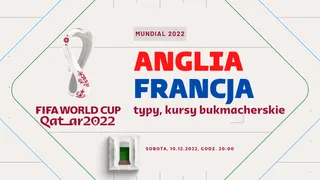 Anglia – Francja: Typy, kursy, zakłady (10.12.2022)