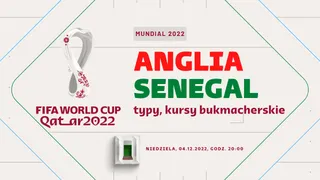 Anglia – Senegal: Typy, kursy, zakłady (04.12.2022)