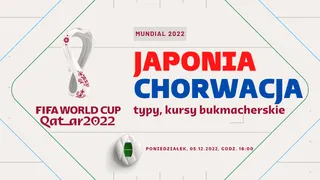 Japonia – Chorwacja: Typy, kursy, zakłady (05.12.2022)