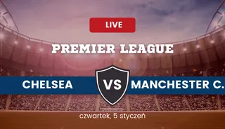 Chelsea - Manchester City: Typy, kursy, zakłady (5.01.2023)