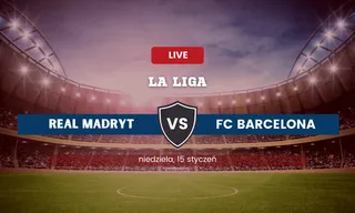 Real Madryt - FC Barcelona: Typy, kursy, zakłady (15.01.2023)