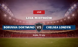 Borussia Dortmund - Chelsea: Typy, kursy, składy (15.02.2023)