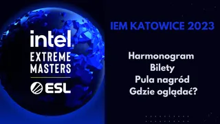 IEM Katowice 2023. Harmonogram, bilety i pula nagród. Gdzie oglądać?
