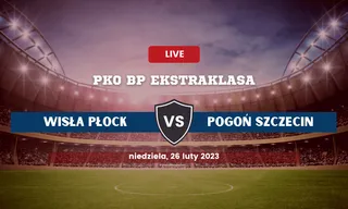 Wisła Płock – Pogoń: Typy, składy, kursy bukmacherskie (26.02.2023)