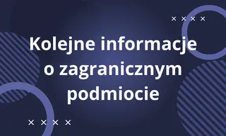 Kolejne informacje o zagranicznym podmiocie
