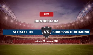 Schalke - Borussia Dortmund: Typy, kursy, składy (11.03.2023)