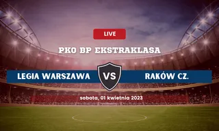 Legia – Raków: Typy, składy, kursy bukmacherskie (01.04.2023)