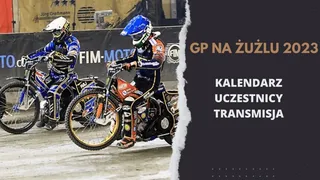 Kalendarz i uczestnicy Speedway GP 2023. Gdzie oglądać?