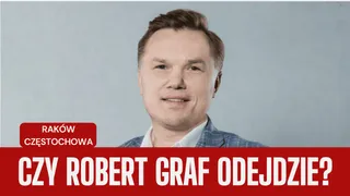 Czy Robert Graf odejdzie z Rakowa Częstochowa?