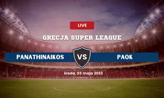 Panathinaikos - PAOK: Typy, składy, kursy (03.05.2023)