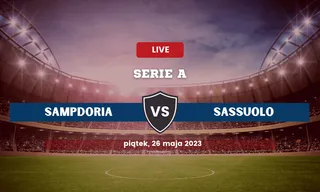 Sampdoria - Sassuolo: Typy, kursy, składy (26.05.2023)