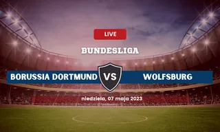 Borussia Dortmund - Wolfsburg: Typy, kursy (7.05.2023)