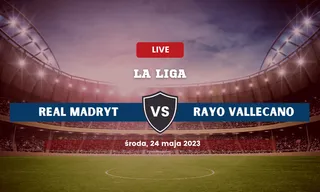 Real Madryt - Rayo Vallecano: Typy, składy, kursy (24.05.2023)