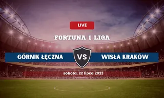 Górnik Łęczna - Wisła Kraków: Typy, kursy, składy (22.07.2023)