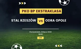 Stal Rzeszów - Odra Opole: Typy, kursy (24.07.2023)
