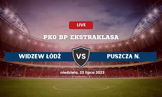 Widzew Łódź – Puszcza Niepołomice: Typy, kursy, składy (23.07.2023)