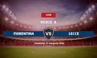 Fiorentina - Lecce: Typy, kursy, zapowiedź (27.08.2023)