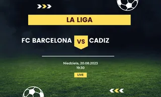 FC Barcelona - Cadiz: Typy, kursy (20.08.2023)