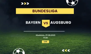 Bayern Monachium - FC Augsburg: Typy, kursy (27.08.2023)