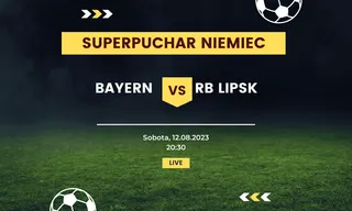Bayern Monachium - RB Lipsk: Typy, kursy (12.08.2023)