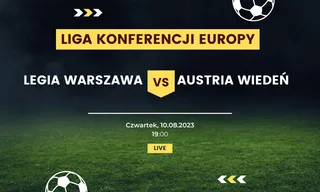 Legia Warszawa - Austria Wiedeń: Typy, kursy (10.08.2023)