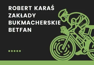 Jaki los czeka Roberta Karasia? Bukmacher Betfan już to wie! 