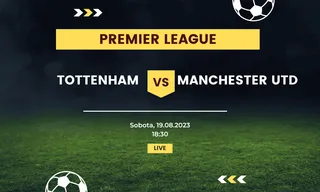 Tottenham Hotspur - Manchester United: Typy, kursy (19.08.2023)
