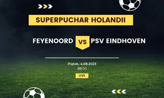 Feyenoord Rotterdam - PSV Eindhoven: Typy, kursy (4.08.2023)