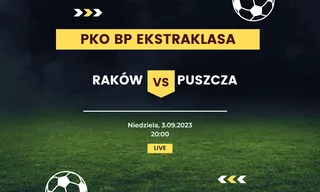 Raków Częstochowa - Puszcza Niepołomice: Typy, kursy (3.09.2023)