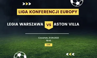 Legia Warszawa - Aston Villa: Typy, kursy (21.09.2023)