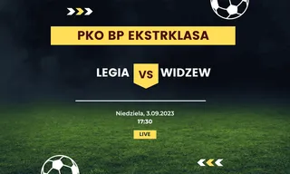 Legia Warszawa - Widzew Łódź: Typy, kursy (3.09.2023)