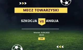 Szkocja - Anglia: Typy, kursy (12.09.2023)