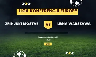 Zrinjski Mostar - Legia Warszawa: Typy, kursy (26.10.2023)