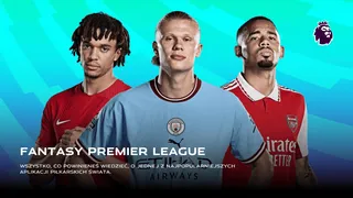 Fantasy Premier League: Aplikacja, zasady, typy, punktacja