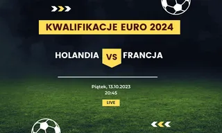 Holandia - Francja: Typy, kursy (13.10.2023)
