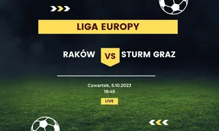 Raków Częstochowa - Sturm Graz: Typy, kursy (5.10.2023)