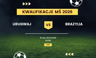 Urugwaj - Brazylia: Typy, kursy (18.10.2023)