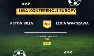 Aston Villa - Legia Warszawa: Typy, kursy (30.11.2023)