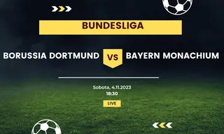 Borussia Dortmund - Bayern Monachium: Typy, kursy (4.11.2023)