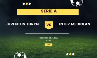 Juventus Turyn - Inter Mediolan: Typy, kursy (26.11.2023)