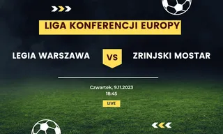 Legia Warszawa - Zrinjski Mostar: Typy, kursy (9.11.2023)